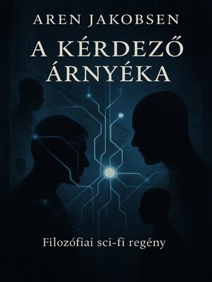 cover image of A kérdező árnyéka